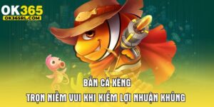 Bắn Cá Xèng